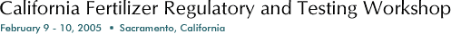 California Fertilizer Regulatory and Testing Workshop